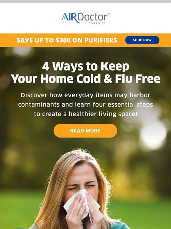Save Up to $300 | Eliminate Cold & Flu Germs