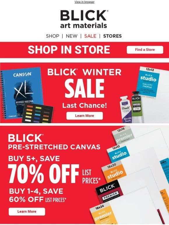 Save big at BLICK during our Winter Sale!