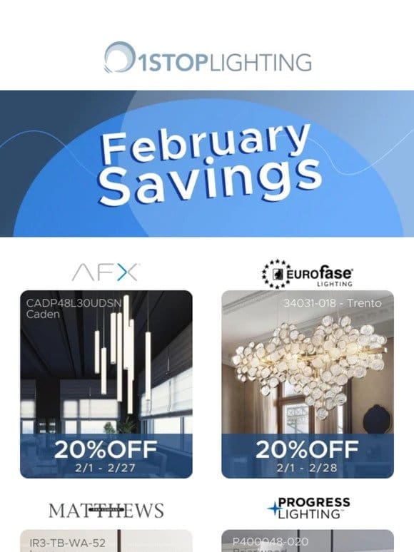 Save up to 20% off this February!