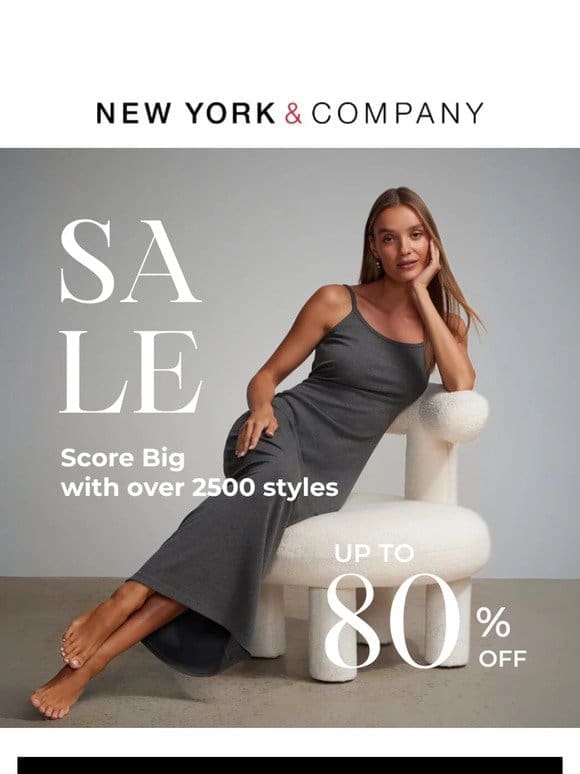 Score Big With 70%-80% Off Over 2500 Styles!