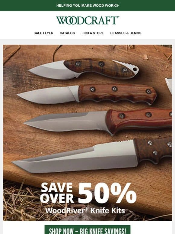 Select WoodRiver® Project & Knife Kits — Over 50% Off!