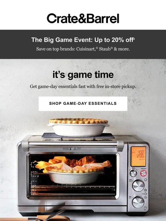 Shop up to 20% off everything you need for a game-day feast!