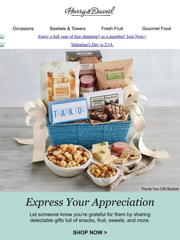 Show your gratitude with gourmet gifts.