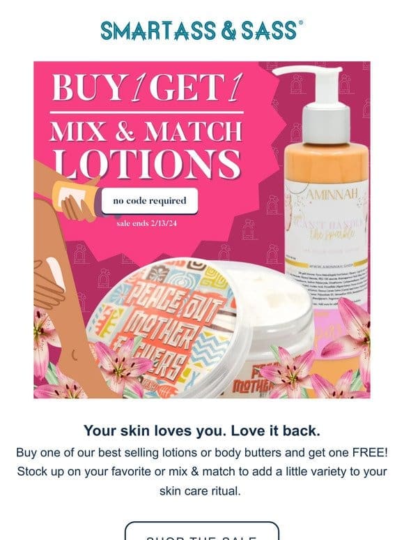 Silky smooth skin for your Valentine!
