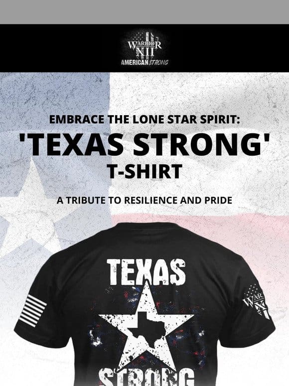 Stand Strong with the ‘Texas Strong’ Tee!