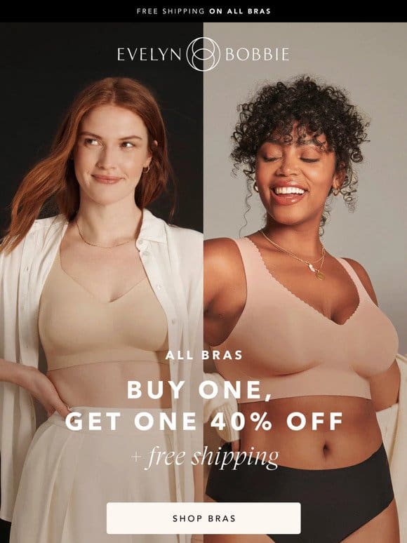 Starts Now: All Bras Buy 1， Get 1 40% OFF ✨