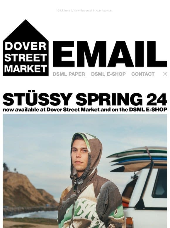 Stüssy Spring 24 now available at Dover Street Market and on the DSML E-SHOP