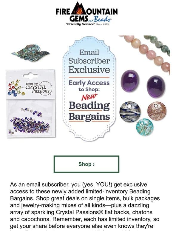 Subscribers Only – Exclusive Access to NEW Limited-Inventory Crystal Passions， Cabochons & More