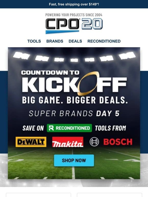 Super Brands Day 5: Reconditioned Savings on DEWALT， Makita and Bosch!
