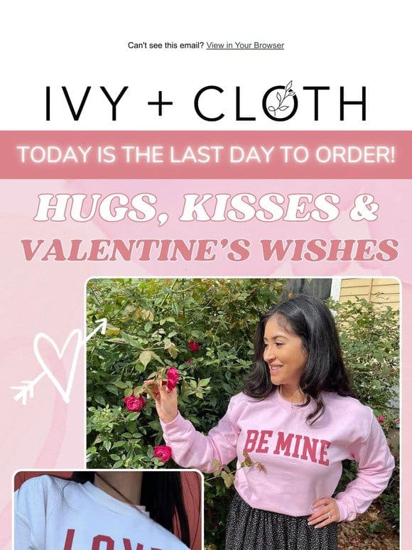 TODAY is the LAST DAY to order Vday ❤️