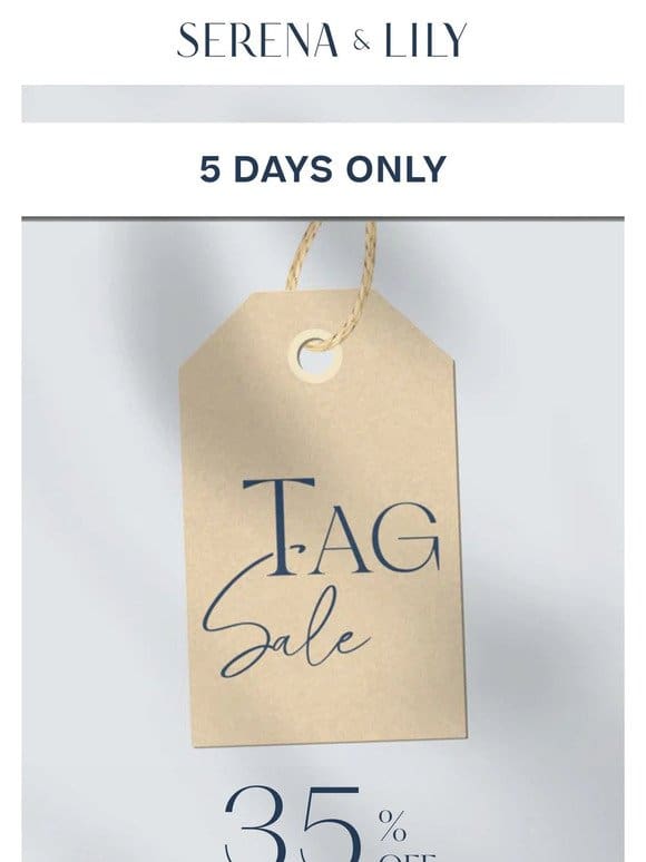 Tag Sale: 35% Off + Free Shipping. 5 days only.