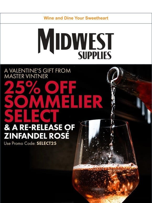 Take 25% Off Sommelier Select Wines  ❤️