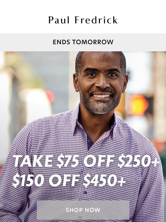 Take $75 off $250 or more—don’t miss out