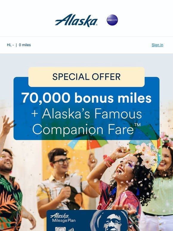 Take off with this limited-time 70，000 bonus mile offer.
