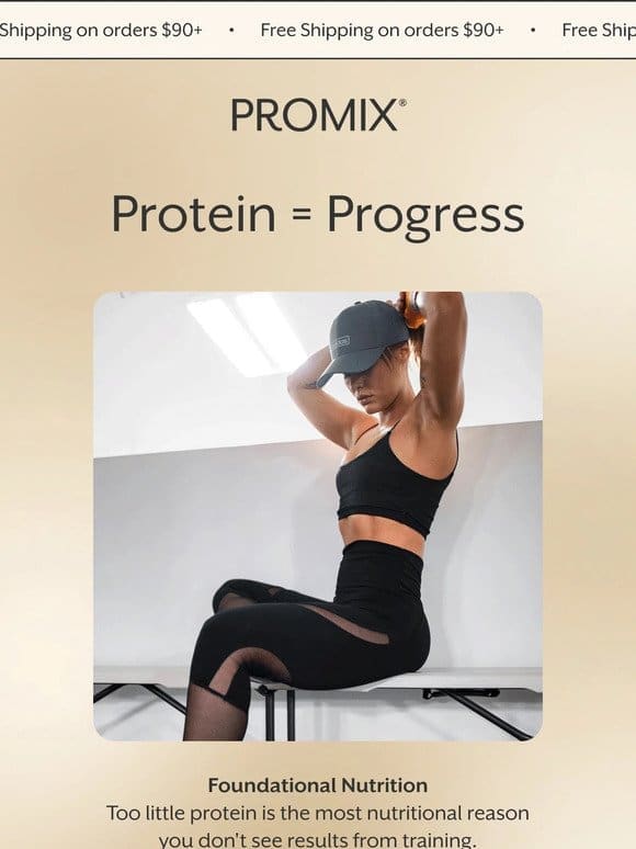 The #1 nutrient for progress… protein