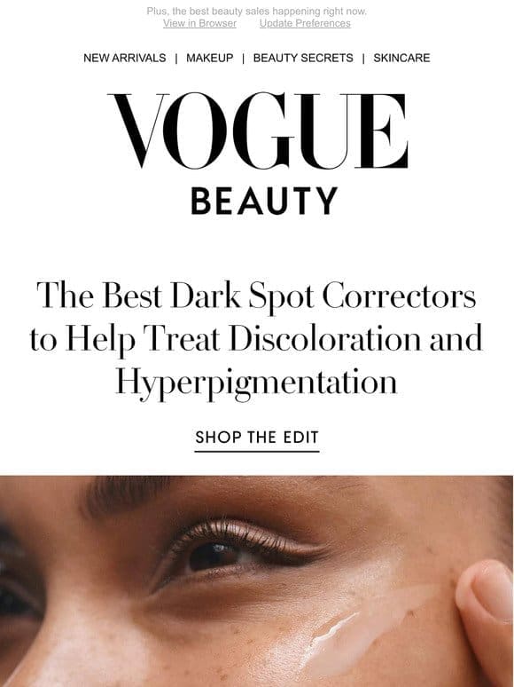 The Best Dark Spot Correctors to Help Treat Discoloration and Hyperpigmentation