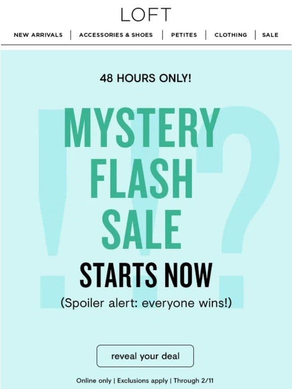 The Mystery Flash Sale STARTS NOW! Game on.