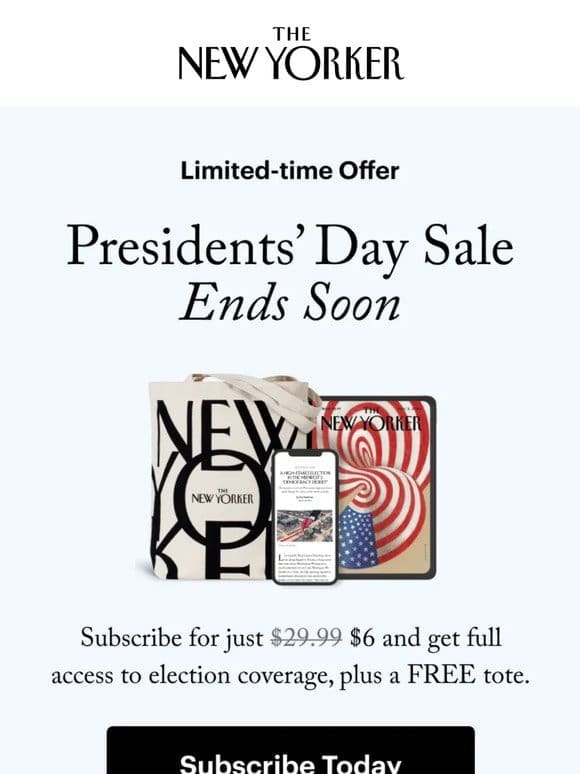 The New Yorker Presidents’ Day Sale Ends Soon!