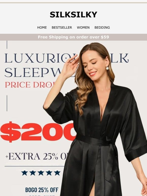 The Right Sleepwear: 25% off + email exclusive $200.