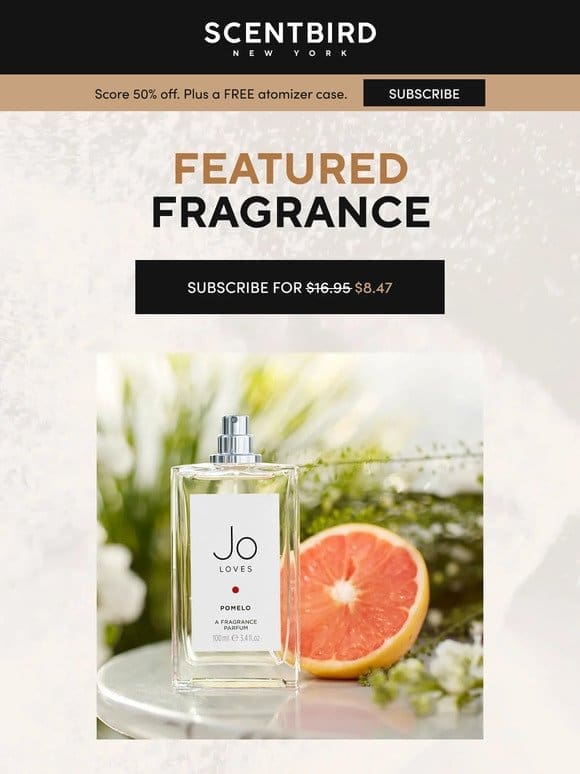 The freshest Featured Fragrance is here