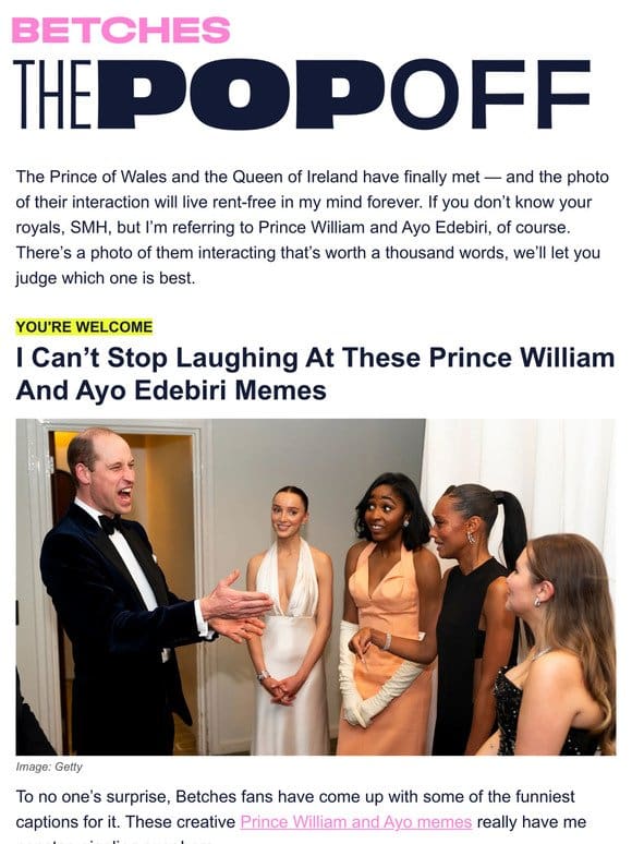 The memes of Prince William and Ayo Edebiri are everything