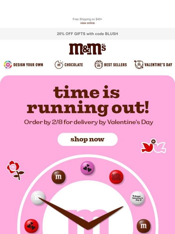 Time is Ticking! Get Your Valentine’s Day M&M’S Now!