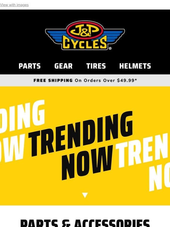 Trending Parts Right Now On J&P Cycles