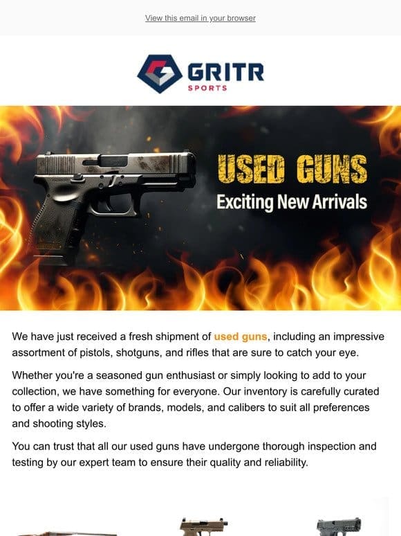 USED GUNS: Exciting New Arrivals