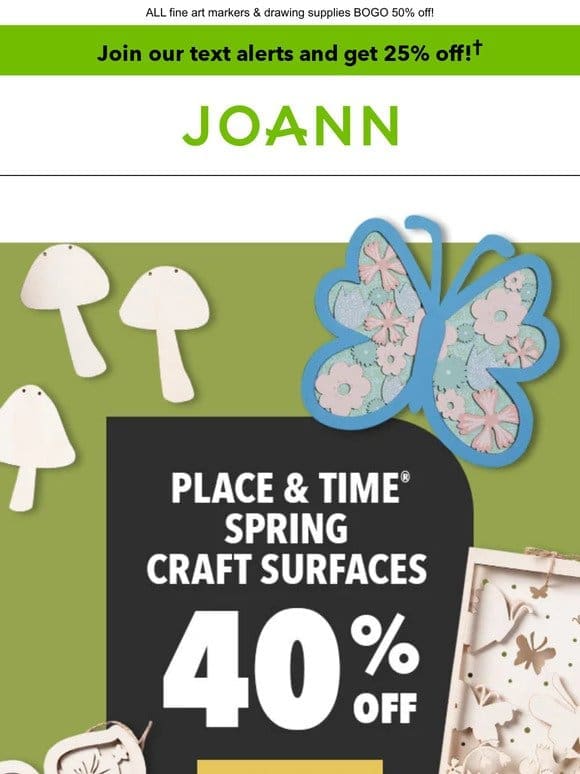 Up to 40% off spring crafts for KIDS!