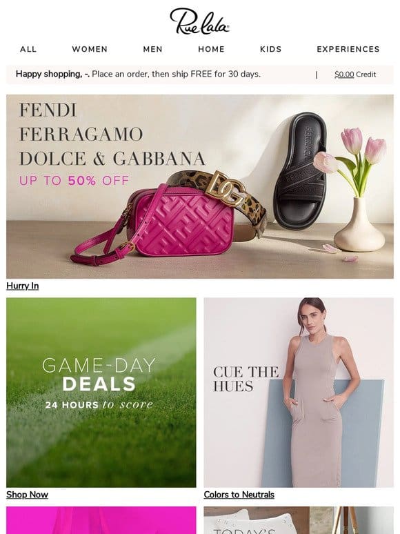 Up to 50% Off FENDI， Ferragamo， and Dolce & Gabbana • 24 Hours of Game-Day Deals