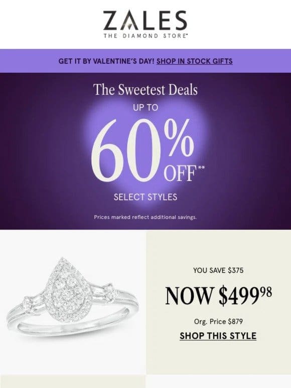 Up to 60% Off** Styles to Express True Love