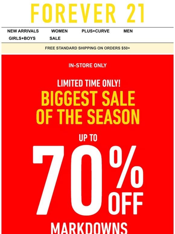 Up to 70% Off Markdowns In Stores Now