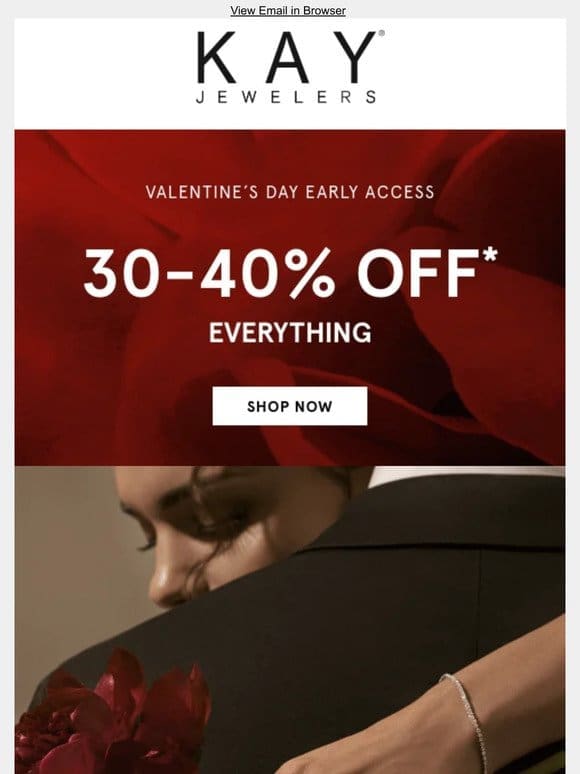V-DAY EARLY ACCESS: 30-40% OFF EVERYTHING