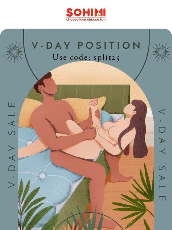 V-DAY Sex Position–25% off for all Items， You want to try?