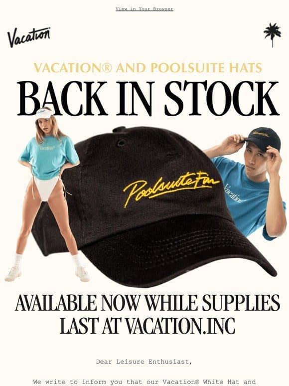 Vacation® & Poolsuite Hats are BACK!