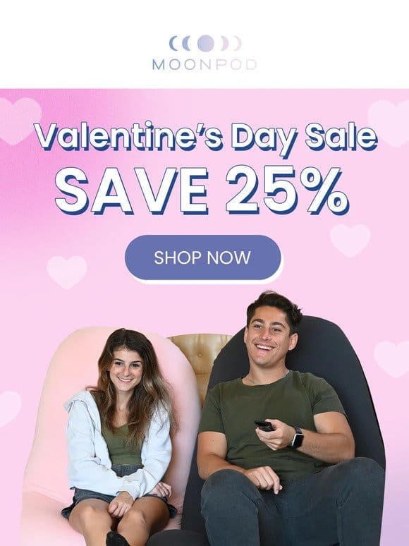 Valentine’s Day Sale: 25% OFF