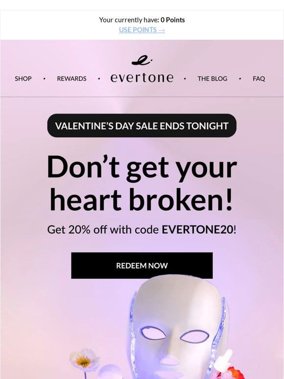 Valentine’s Day Sale Ends Tonight