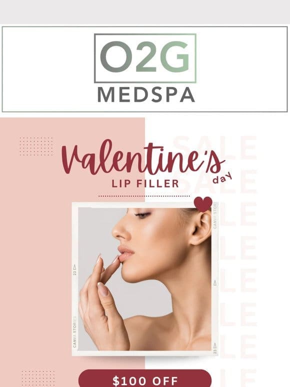 Valentine’s Day Special at O2G MedSpa