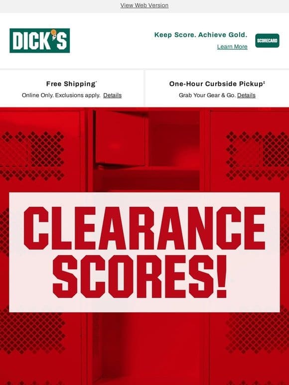 We’ve got an OFFER for you… Clearance has arrived at DICK’S Sporting Goods – stop searching， save today!