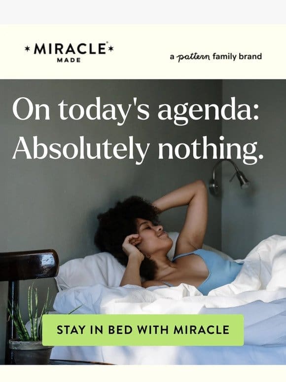What if you stayed in bed today?
