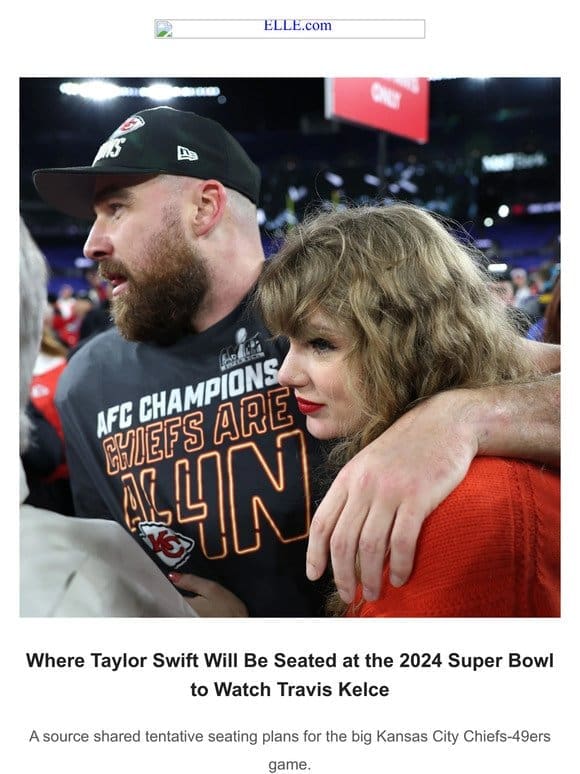 Where Taylor Swift Will Be Seated at the 2024 Super Bowl to Watch Travis Kelce