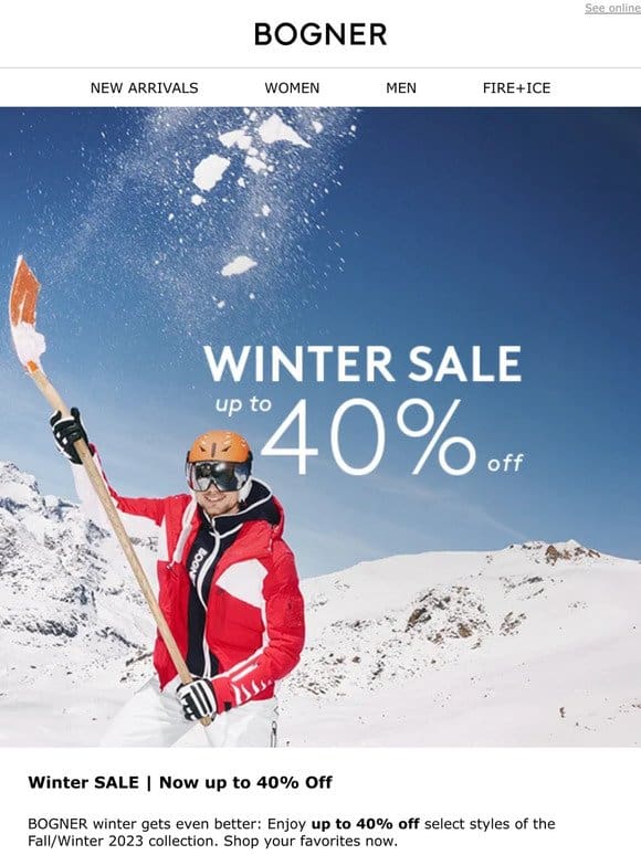 Winter SALE | Now up to 40% Off