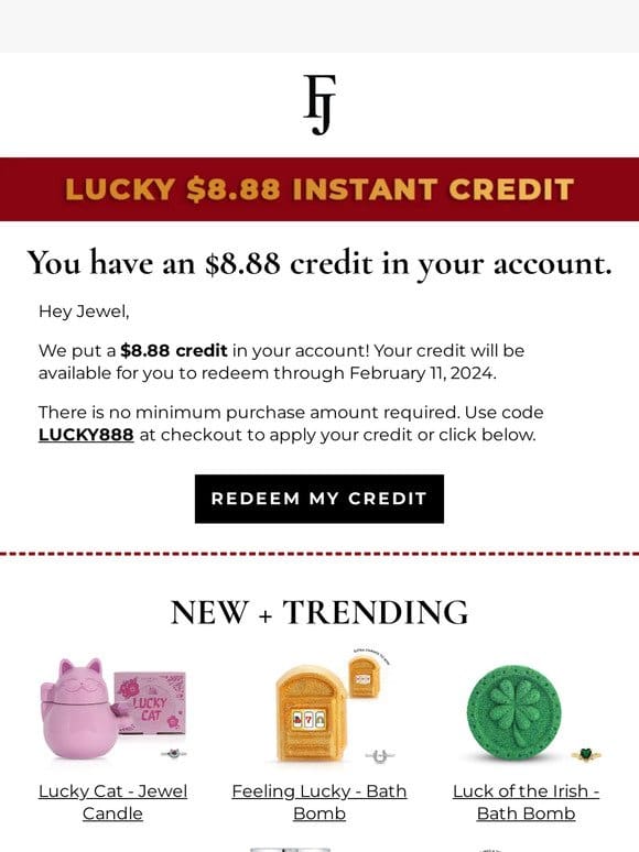 You have a lucky $8.88 credit!