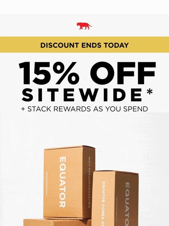 Your 15% OFF discount ends today!