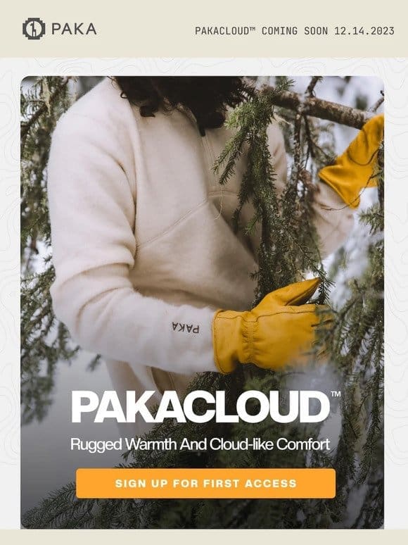 Your First Look: PAKACLOUD™