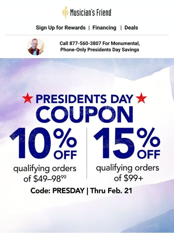 Your Presidents Day coupon is here