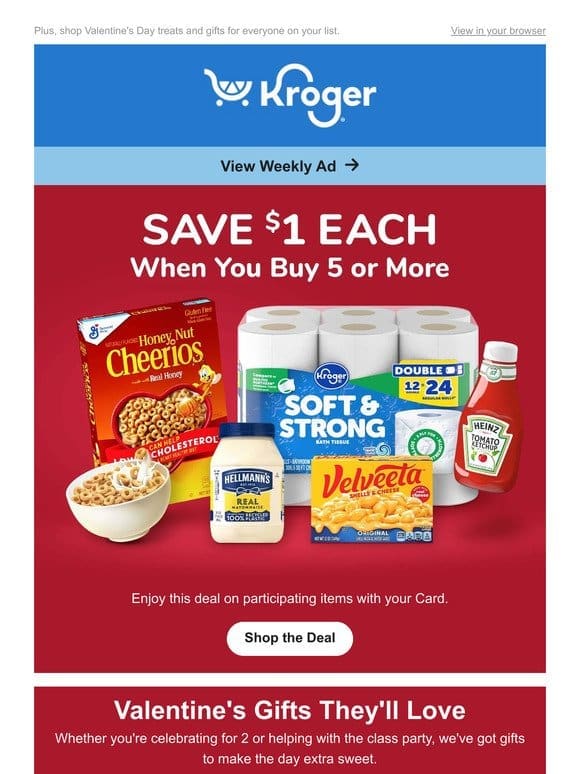 Your   Weekly Ad Has Arrived | Buy 5 or More， SAVE $1 Each | Shop Valentine’s Gifts
