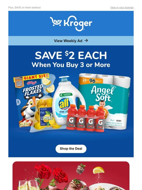 Your Weekly Ad is Here   | SAVE $2 Each on 3+ | It’s Valentine’s Day | 99¢ Deals