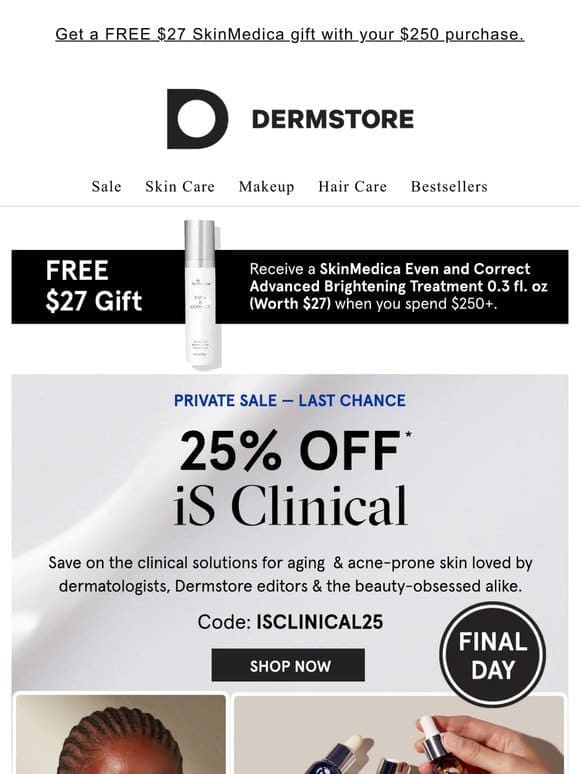 Your last chance: Save 25% on iS Clinical