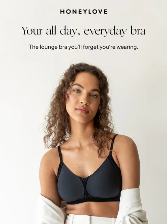 Your new favorite bra is inside